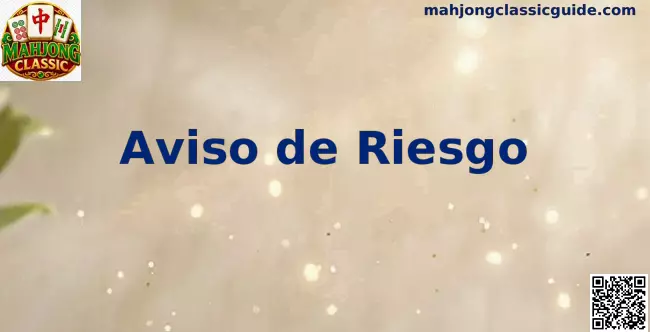 Mahjong Classic aviso de riesgo