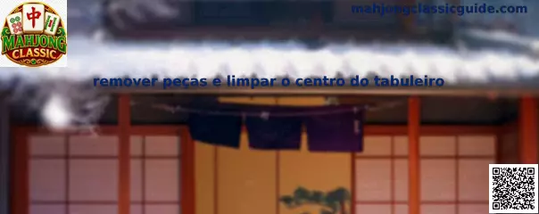 Remover piezas y limpiar el centro del tablero en Mahjong Classic