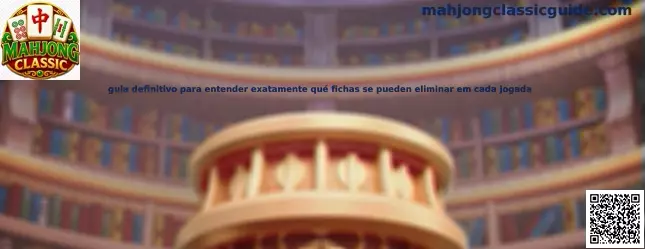 Guía de Mahjong Classic para identificar fichas eliminables