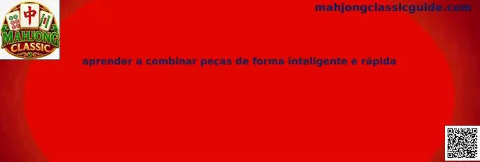 Aprender a combinar piezas de Mahjong Classic