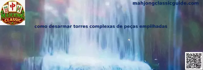 Torres complejas de piezas apiladas en Mahjong Classic