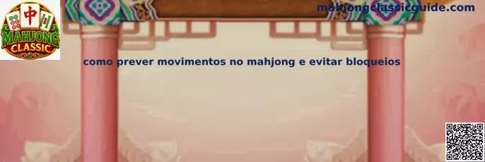 Estrategia para prever movimientos en Mahjong Classic