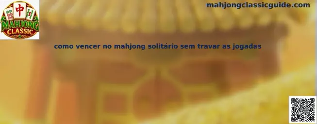Estrategia para vencer Mahjong Classic Solitaire sin bloquear movimientos