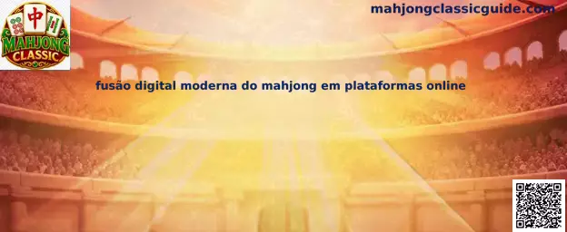 Fusión digital moderna del Mahjong Classic en plataformas online