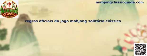 Reglas oficiales del juego Mahjong Classic solitario