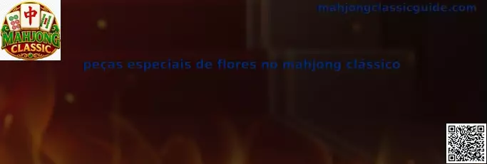 Peças especiais de flores no mahjong clássico