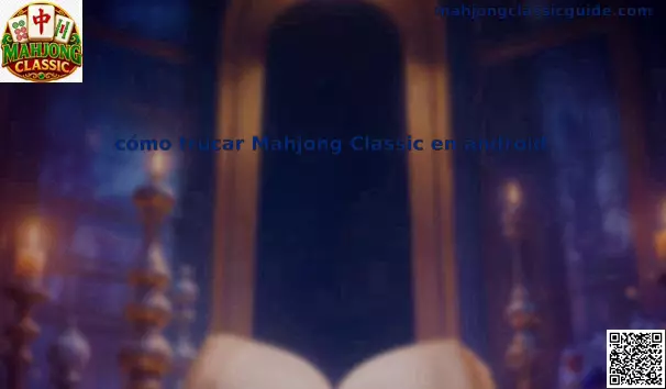 Estrategia y consejos seguros para Mahjong Classic en Android