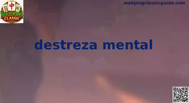 Entrenamiento de la destreza mental y agilidad cognitiva a través de ejercicios estratégicos