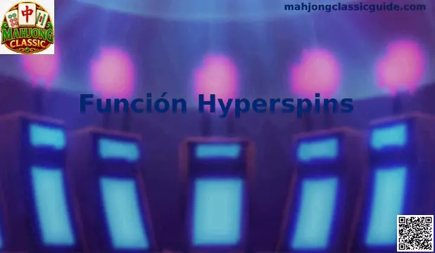 Demostración de la Función Hyperspins en Mahjong Classic