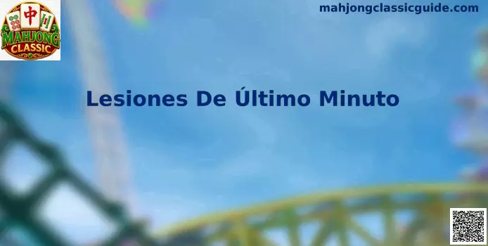 Lesiones de último minuto en fútbol